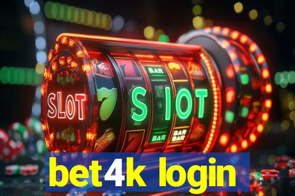 bet4k login